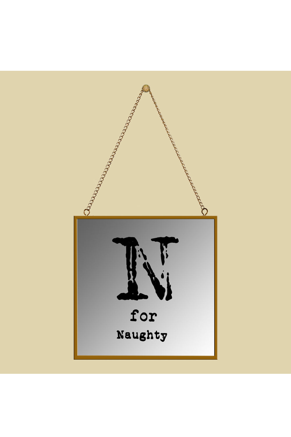 N For Naughty Square Mirror Frame