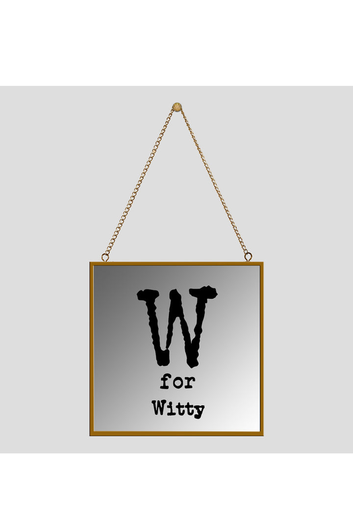 W For Witty Square Mirror Frame
